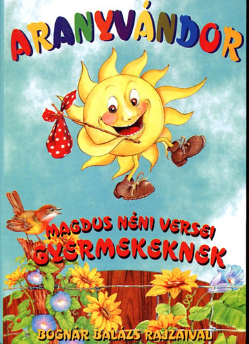 Cser Magdolna - Aranyv�ndor (Magdus n�ni versei gyermekeknek)