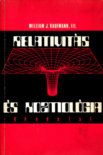 William J. Kaufmann - Relativits s kozmolgia