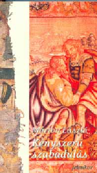 Mrton Lszl - Knyszer szabaduls