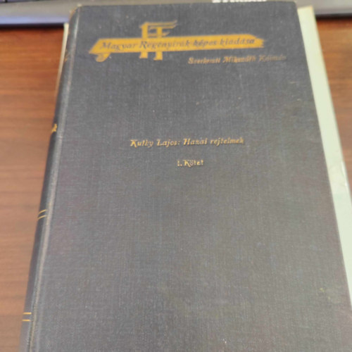 Kuthy Lajos - Hazai Rejtelmek I. k�tet