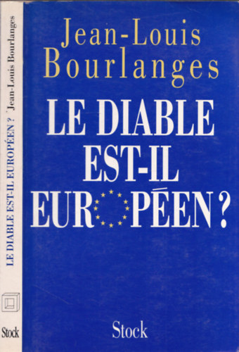 Jean-Louis Bourglanges - Le diable est-il européen?