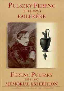 Pulszky Ferenc (1814-1897) emlkre