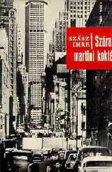 Sz�sz Imre - Sz�raz martini kokt�l