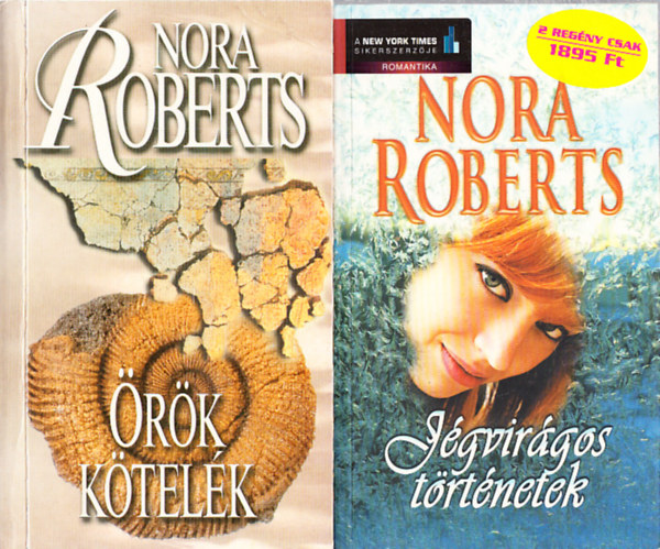 Nora Roberts - Nora Roberts k�nyvek (2db.): J�gvir�gos t�rt�netek + �r�k k�tel�k