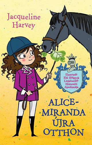 Jacqueline Harvey - Alice-Miranda �jra otthon