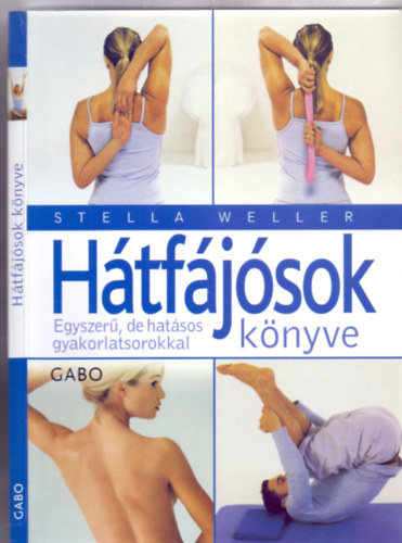 Stella Weller - Htfjsok knyve - Egyszer, de hatsos gyakorlatsorokkal