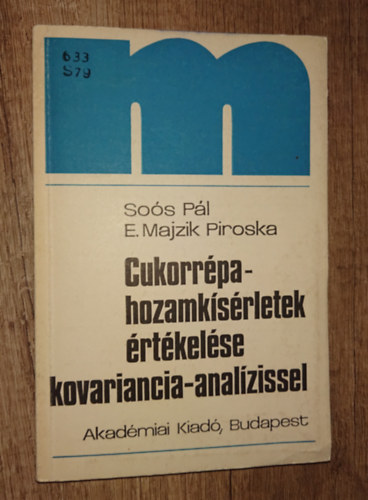 So�s P�l - E. Majzik Piroska - Cukorr�pa hozamk�s�rletek �rt�kel�se kovariancia-anal�zissel
