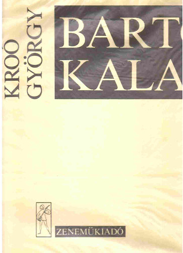 Kro� Gy�rgy - Bart�k-kalauz