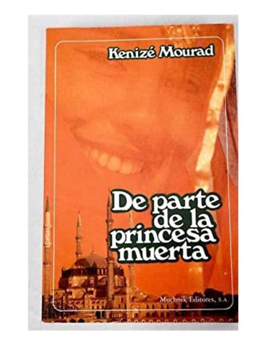 Keniz� Mourad - DE PARTE DE LA PRINCESA MUERTA