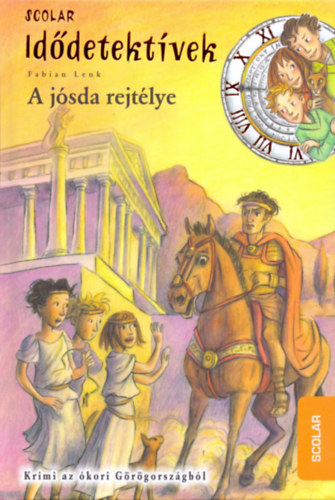 Fabian Lenk - A jósda rejtélye - Idődetektívek 6.