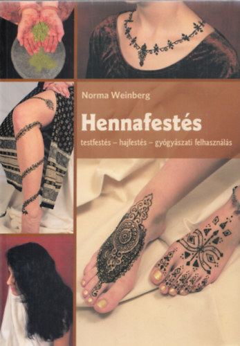 Norma Weinberg - Hennafests (testfests - hajfests - gygyszati felhasznls)