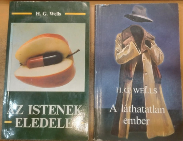 H. G. Wells - A lthatatlan ember-Az Istenek eledele