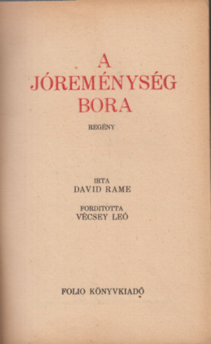 David Rame - A j�rem�nys�g bora