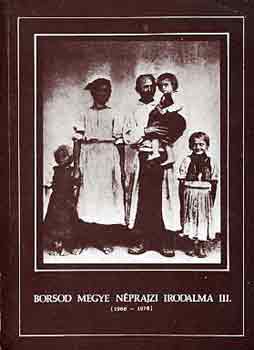 Fgedi Mrta-Viga Gyula - Borsod megye nprajzi irodalma III. (1968-1978)