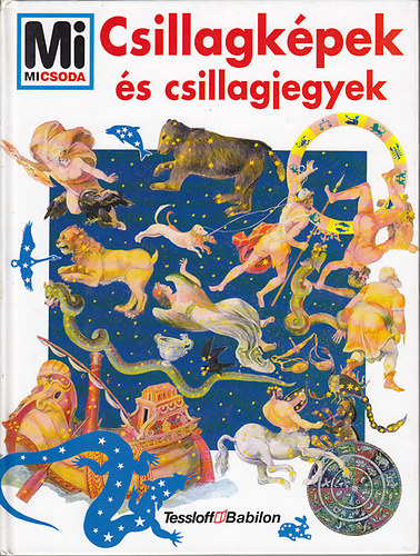 Erich belacker - Csillagkpek s csillagjegyek - Mi micsoda 33.