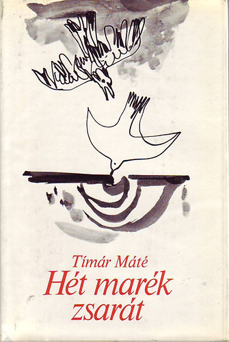 Tímár Máté - Hét marék zsarát