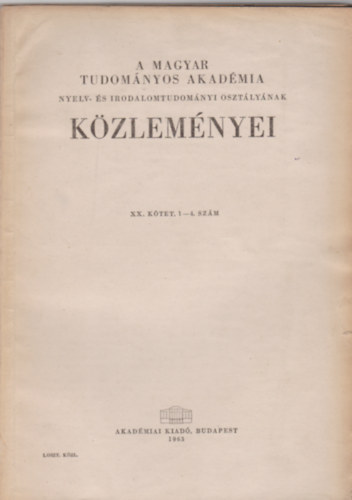 A Magyar Tudomnyos Akadmia kzlemnyei XX. ktet, 1-4. szm