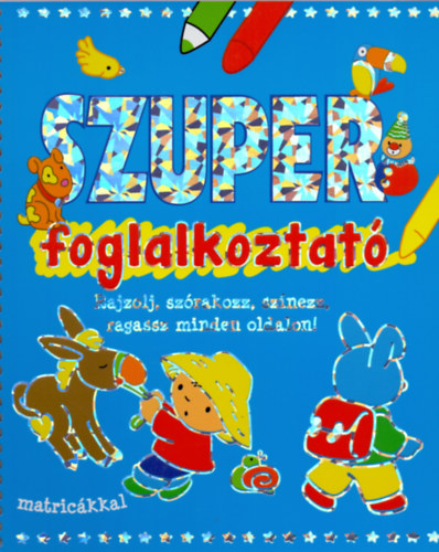 Szuper foglalkoztat
