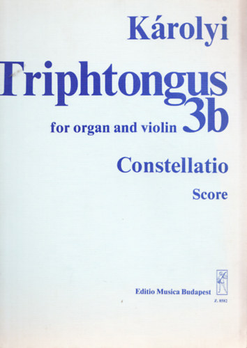 Krolyi Pl - Triphtongus for organ and violin 3b - Constellatio Score