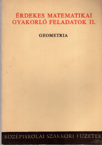 Tanknyvkiad - rdekes matematikai gyakorl feladatok II. (geometria)