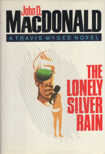 John D. MacDonald - The Lonely Silver Rain