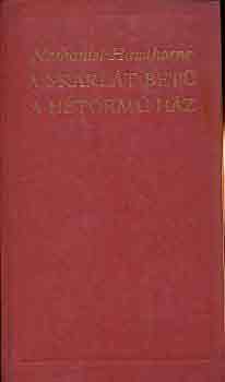Nathaniel Hawthorne - A skarl�t bet�-A h�torm� h�z