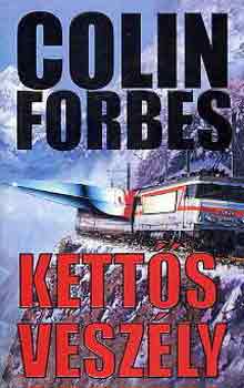Colin Forbes - Ketts veszly