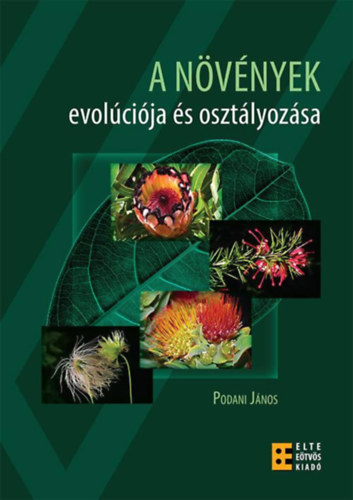 Podani J�nos - A n�v�nyek evol�ci�ja �s oszt�lyoz�sa - Rendhagy� rendszertan