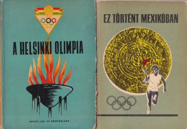 Dr. Kutas Istvn-Lakatos Gyrgy Mez Ferenc - 2 db olimpiai knyv: Ez trtnt Mexikban + A Helsinki olimpia