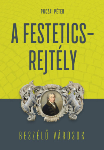 Poczai P�ter - A Festetics-rejt�ly