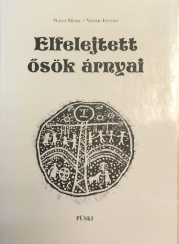 Nagy Mari - Vid�k Istv�n - Elfelejtett �s�k �rnyai