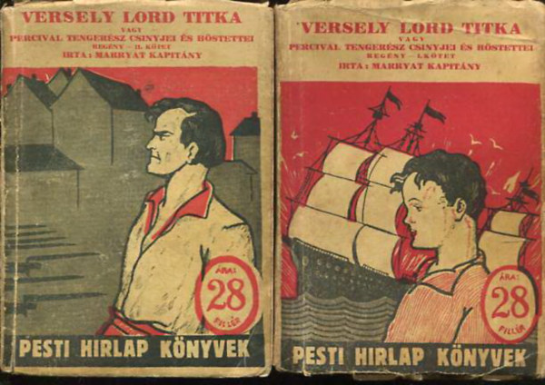 Marryat kapit�ny - Versely lord titka-vagy Percival tenger�sz cs�nyjei �s h�stettei I-II. k�tet - Pesti H�rlap k�nyvek 51-52.