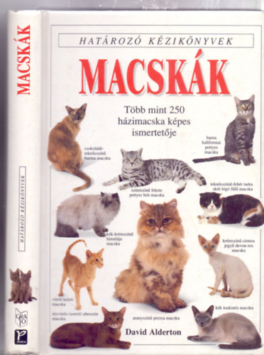F�nyk�pezte: Marc Henrie David Alderton - Hat�roz� k�zik�nyvek: Macsk�k