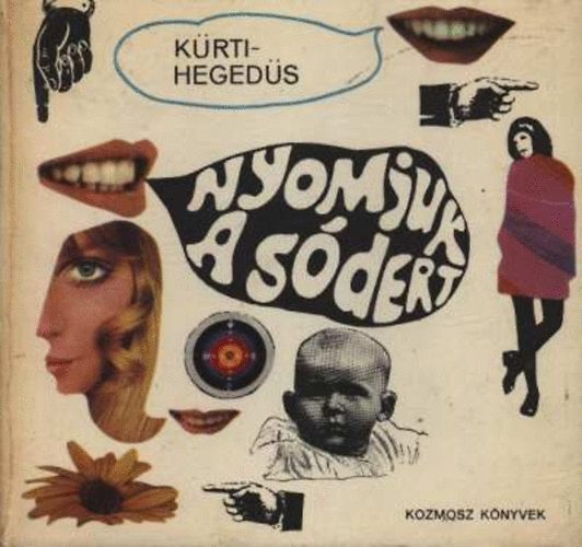 Krti Andrs-Hegeds Istvn - Nyomjuk a sdert