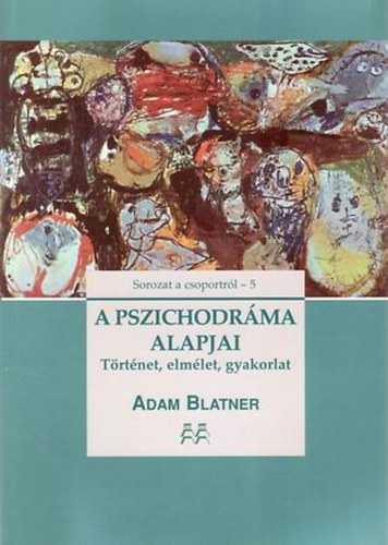 Adam Blatner - A pszichodr�ma alapjai