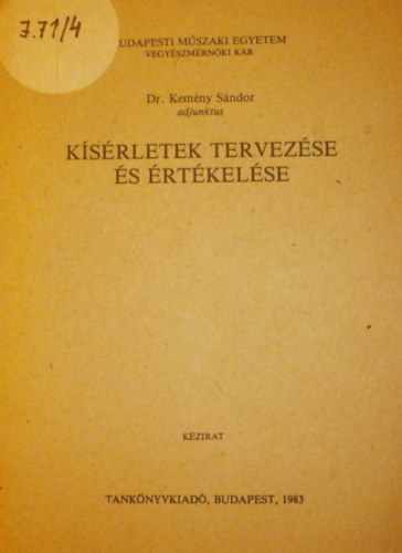Dr. Kem�ny S�ndor - K�s�rletek tervez�se �s �rt�kel�se