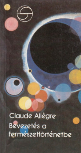 Claude All�gre - Bevezet�s a term�szett�rt�netbe