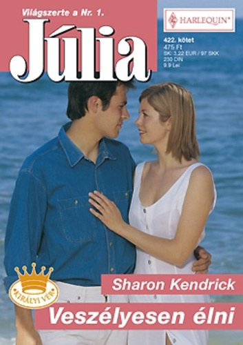 Sharon Kendrick - Veszélyesen élni (422.)