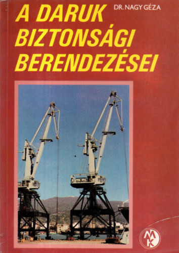Dr. Nagy G�za - A daruk biztons�gi berendez�sei