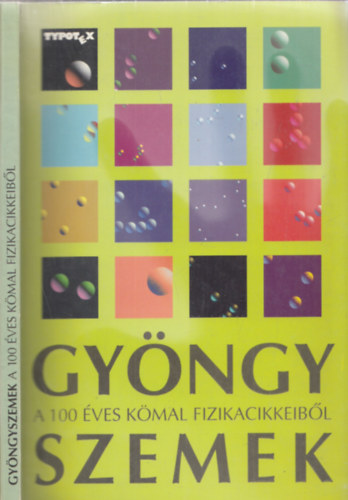 Po�r Istv�n; Schuszter Ferenc - Gy�ngyszemek a 100 �ves K�MaL fizika cikkeib�l