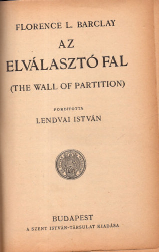 Florence L. Barclay - Az elv�laszt� fal