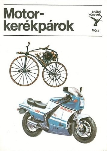 Szerz Blint Sndor Szerkeszt Dani Erzsbet Grafikus Duds Lszl Lektor Surnyi Pter - Motorkerkprok