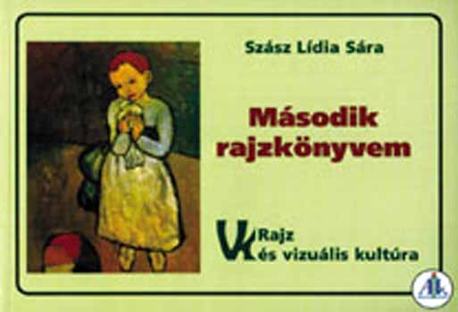 Szsz Ldia Sra - Msodik rajzknyvem 2. o.