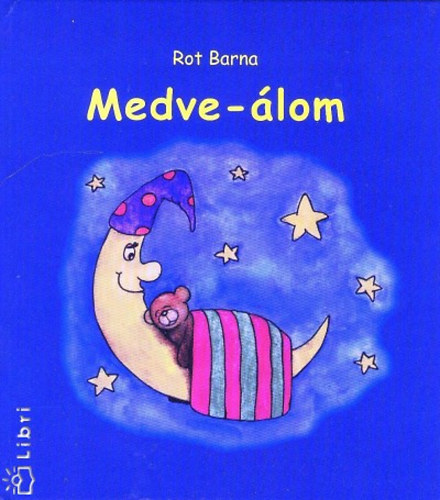 Rot Barna - Medve-lom