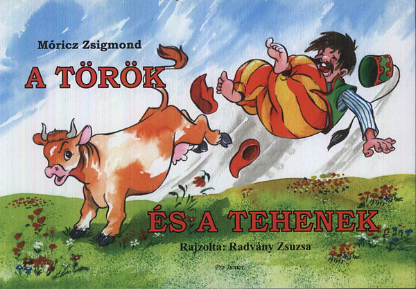 Móricz Zsigmond - A török és a tehenek - Kis Bence