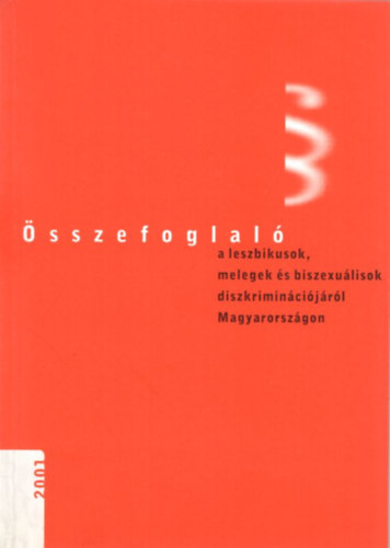 sszefoglal a leszbikusok, melegek s biszexulisok diszkrimincijrl Magyarorszgon