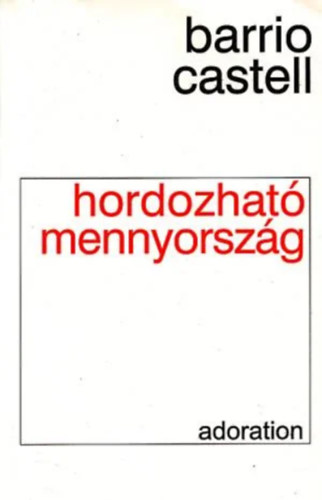 Barrio Castell - Hordozhat� mennyorsz�g