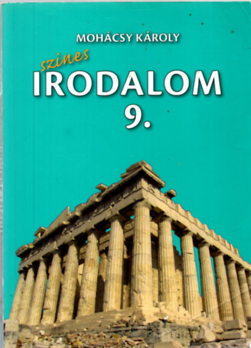 Moh�csy K�roly - Sz�nes irodalom 9.