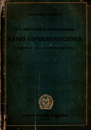 H. Nyevjazsszkij - Z.I. Mogyel - Rdi adberendezsek