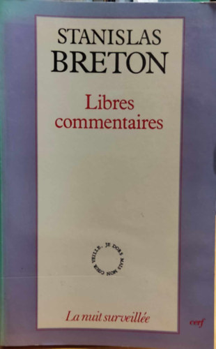 Stanislas Breton - Libres commentaires (La nuit surveillée)